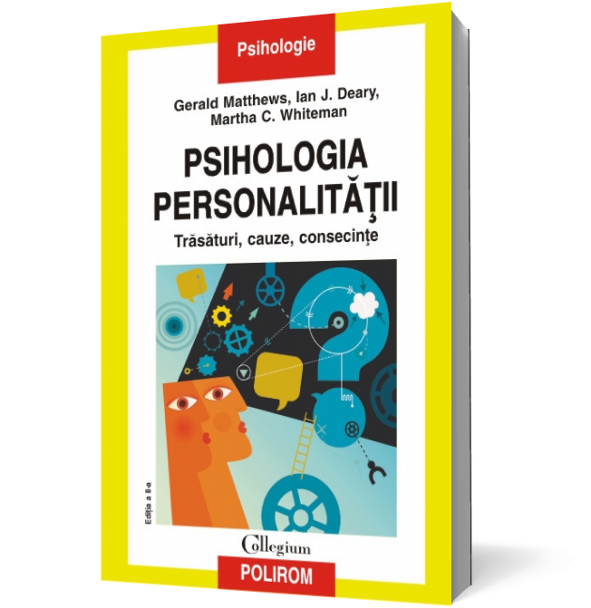 Psihologia personalităţii. Trăsături, cauze, consecinţe