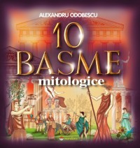 10 basme mitologice