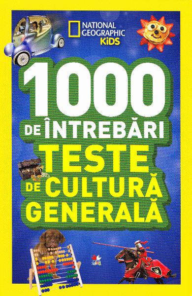 1000 de intrebari. Teste de cultura generala (vol.6)