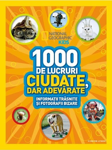 1000 de lucruri ciudate, dar adevarate