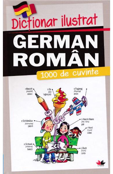 Dictionar ilustrat german-roman. 1000 de cuvinte