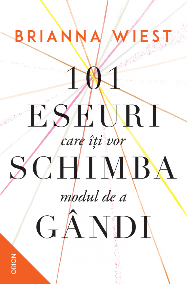 101 eseuri care îți vor schimba modul de a gândi