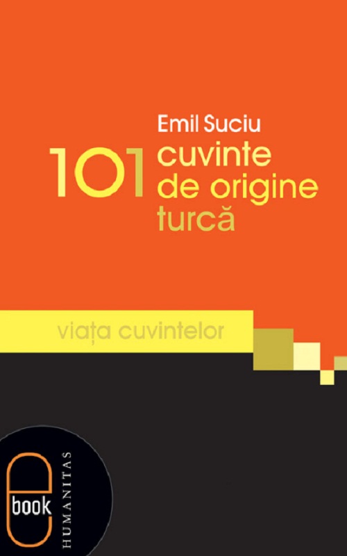 101 cuvinte de origine turcă (pdf)