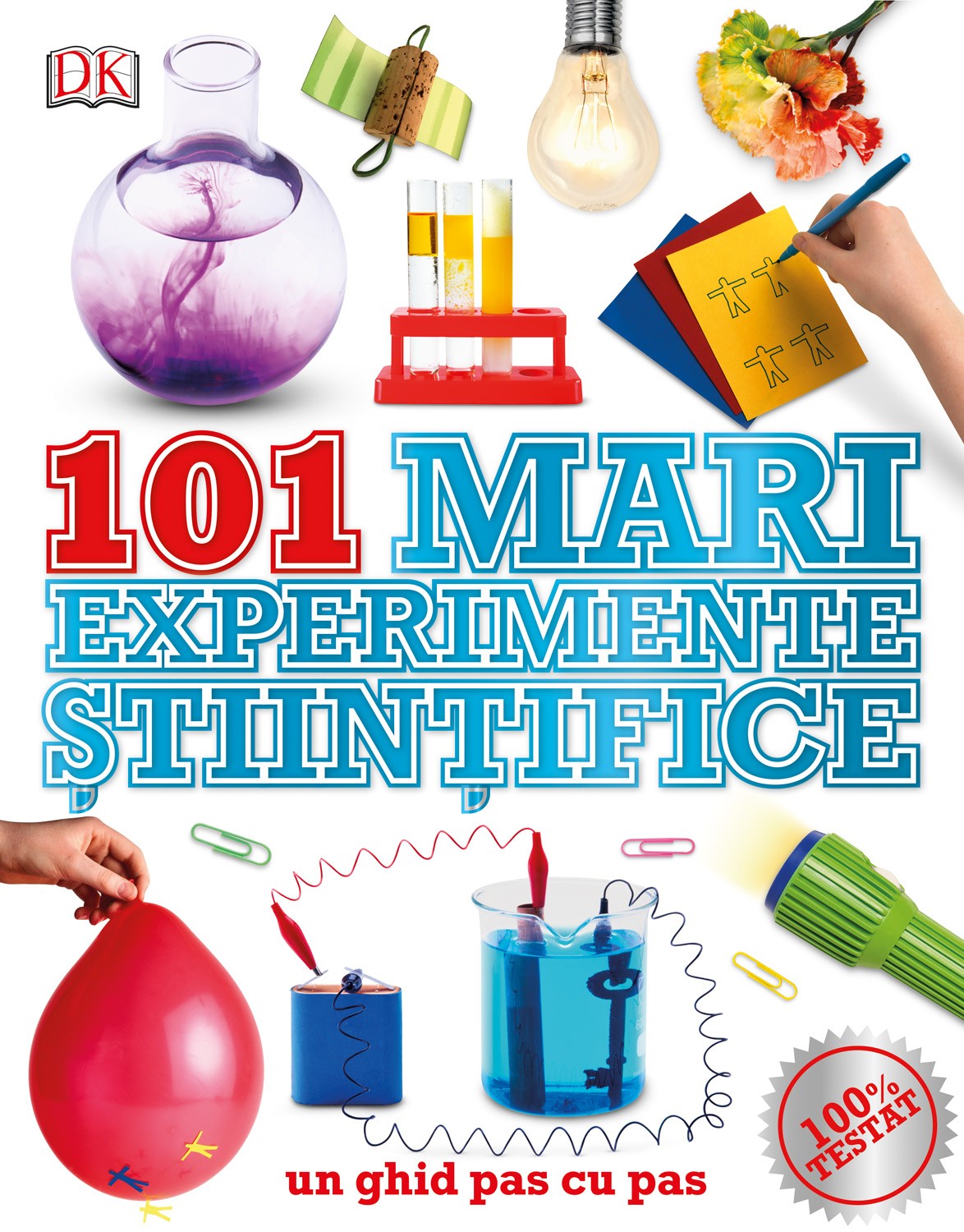 101 mari experimente stiintifice. Un ghid pas cu pas