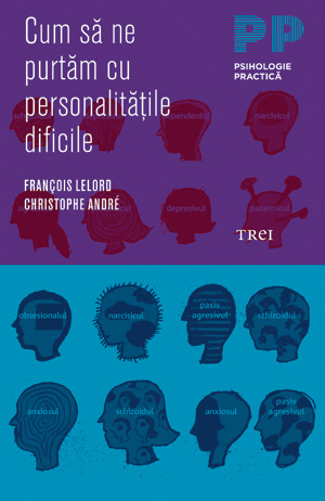 Cum să ne purtăm cu personalităţile dificile