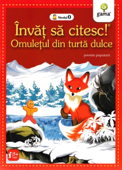 Invat sa citesc! Omuletul din turta dulce