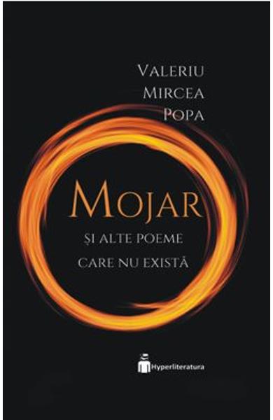 Mojar si alte poeme care nu exista