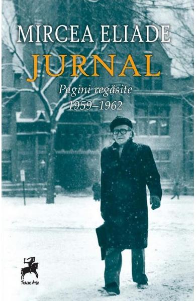 Jurnal. Pagini regăsite (9 octombrie 1959 - 3 mai 1962)