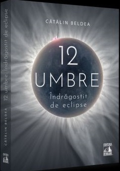 12 umbre. Îndrăgostit de eclipse