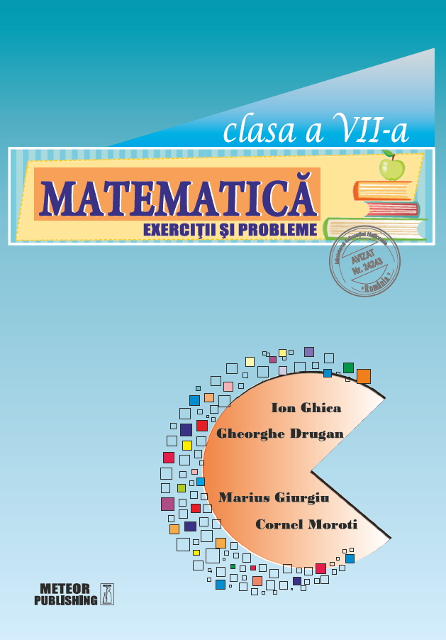 Matematica. Exercitii si probleme. Clasa a VII-a