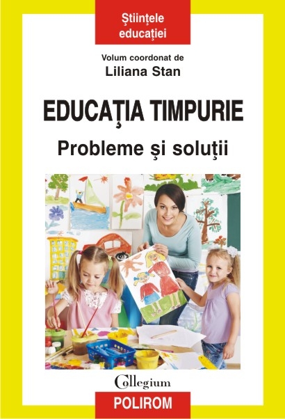 Educația timpurie. Probleme și soluții