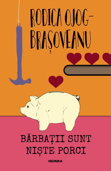 Barbatii sunt niste porci