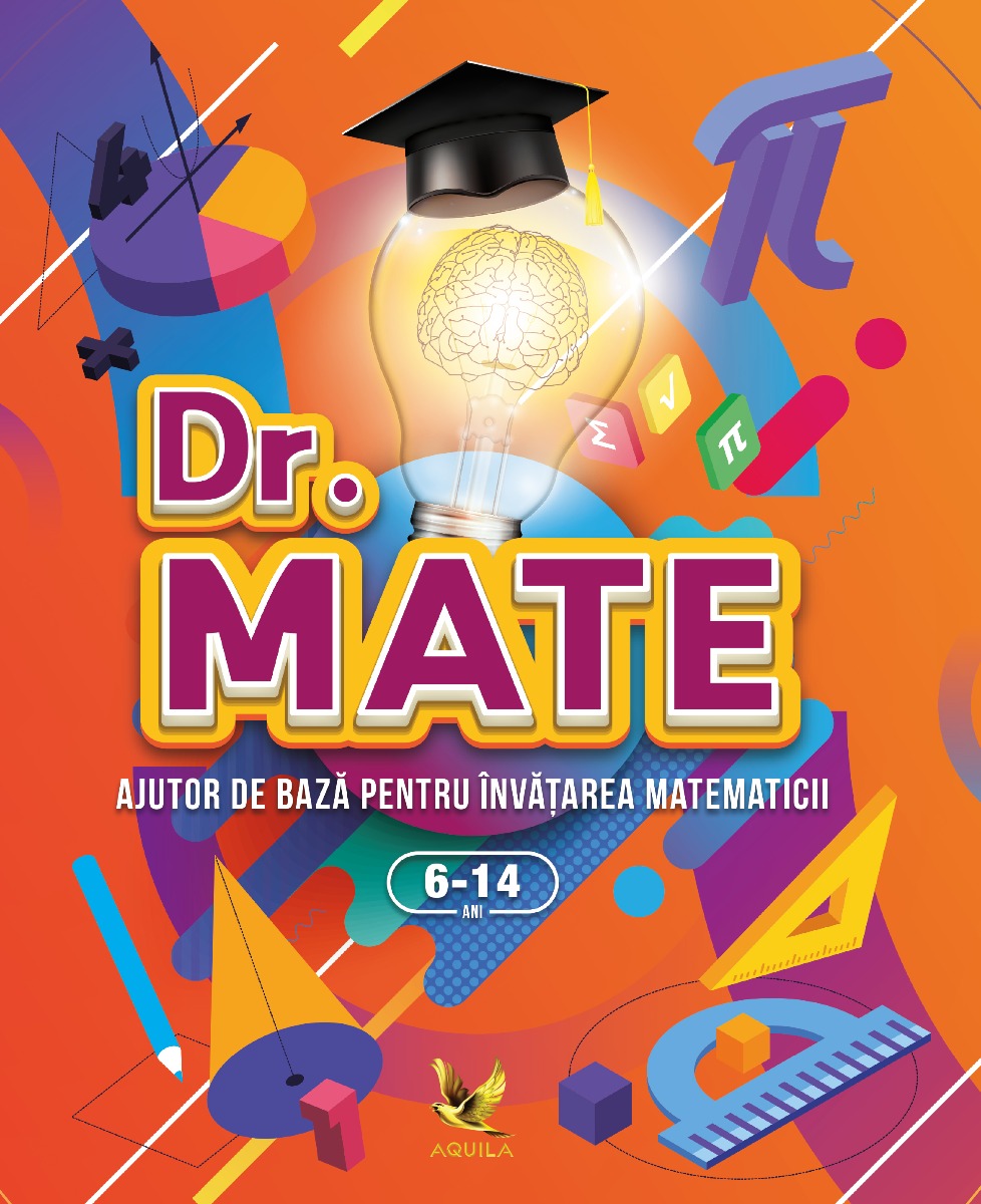 DR. MATE. Ajutor de bază pentru învățarea matematicii (6-14 ani)