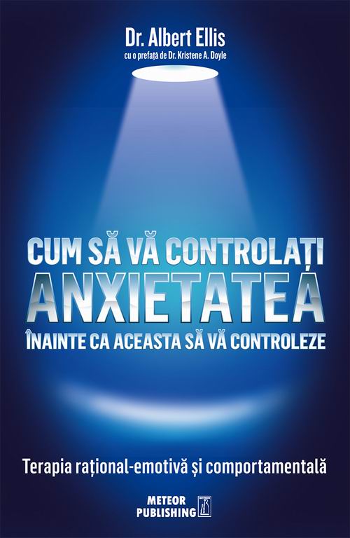 Cum sa va controlati anxietatea inainte ca aceasta sa va controleze