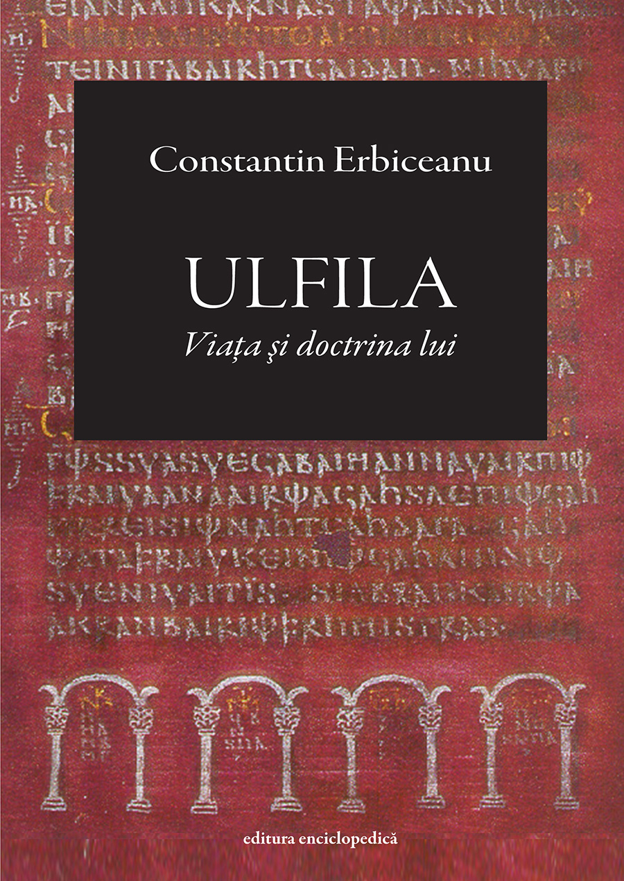 Ulfila - Viata si doctrina lui