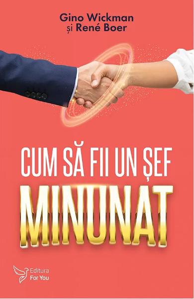 Cum să fii un șef minunat