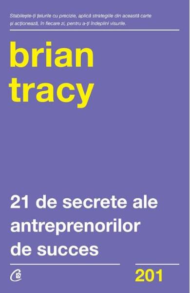 21 de secrete ale antreprenorilor de succes