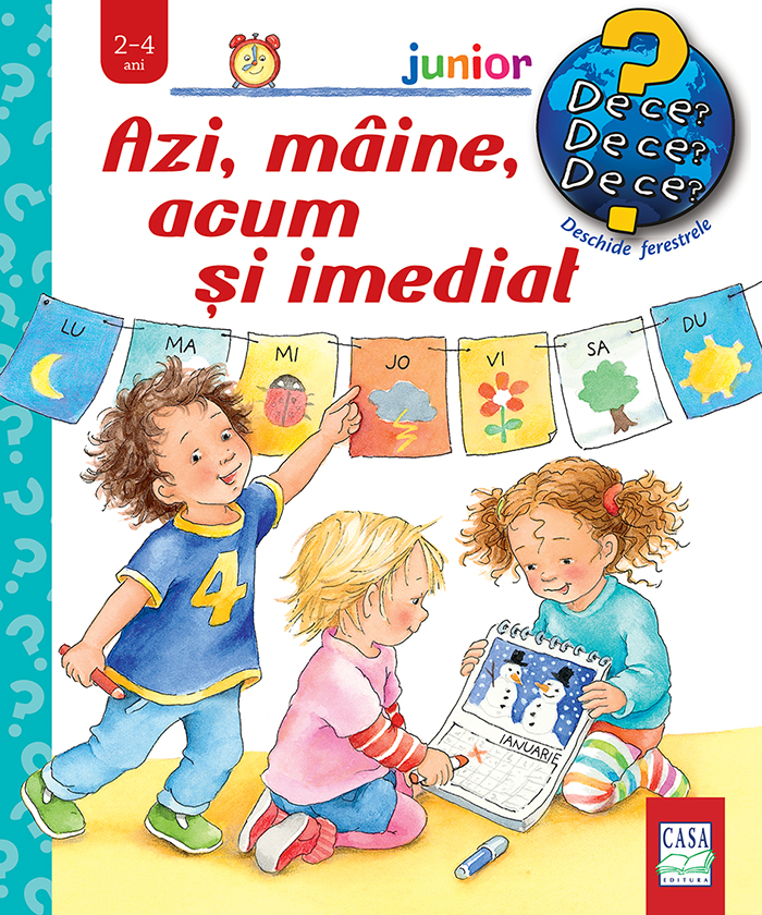 Azi, maine, acum si imediat