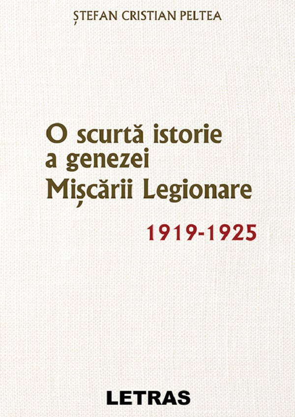 O scurta istorie a genezei Miscarii Legionare 1919-1925