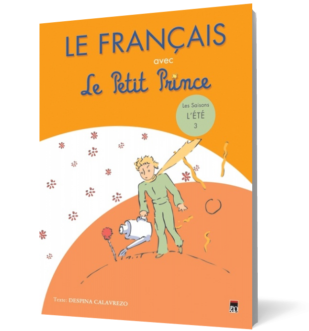 Le Francais avec Le Petit Prince - vol.3 ( L\'Ete )