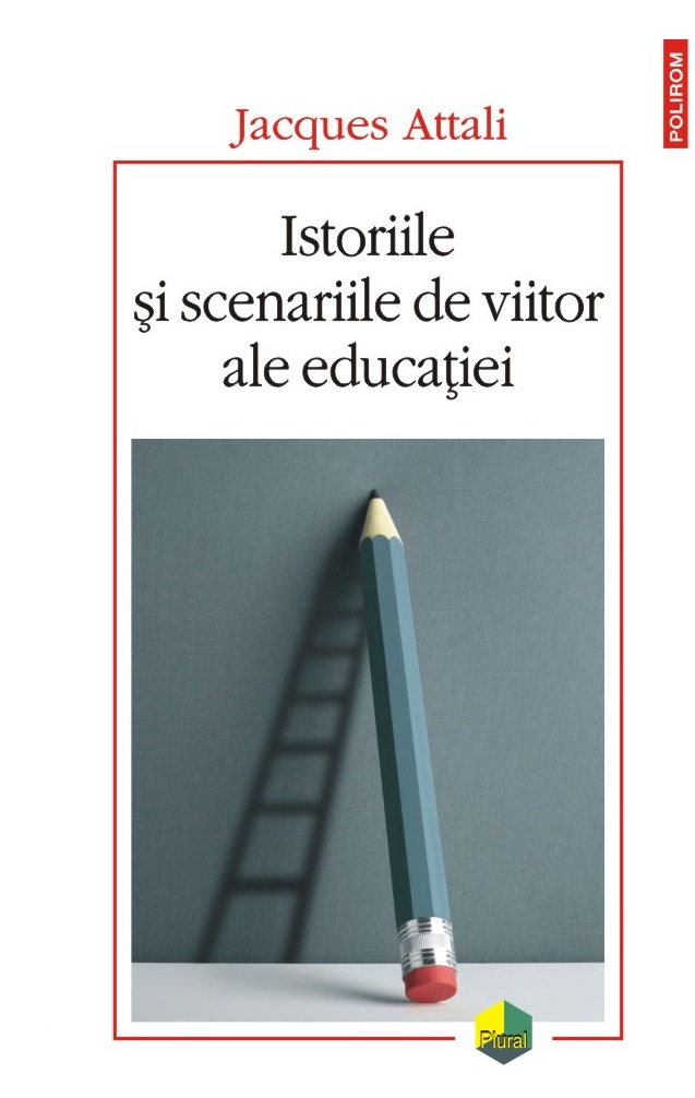 Istoriile şi scenariile de viitor ale educaţiei