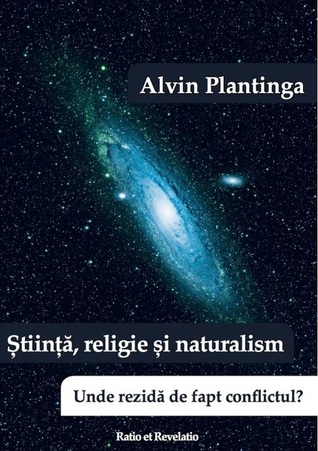 Stiinta, religie si naturalism. Unde rezida de fapt conflictul?