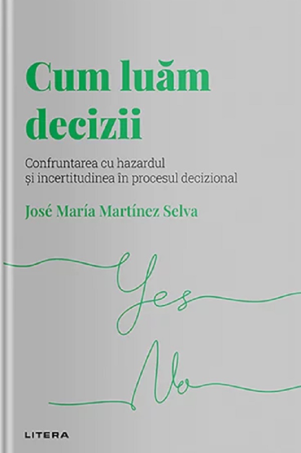 Descopera psihologia. Cum luam decizii