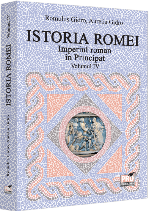 Istoria Romei (vol. IV): Imperiul roman in Principat