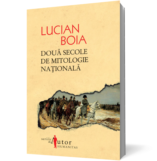 Două secole de mitologie naţională