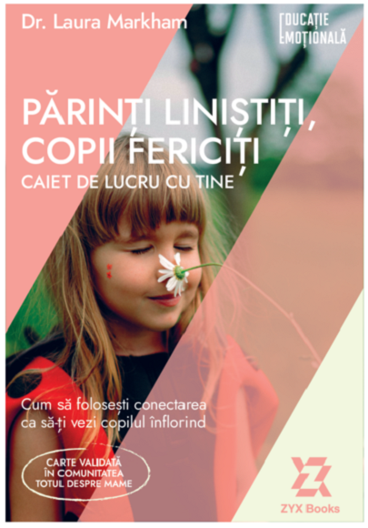 Parinti linistiti, copii fericiti. Caiet de lucru cu tine