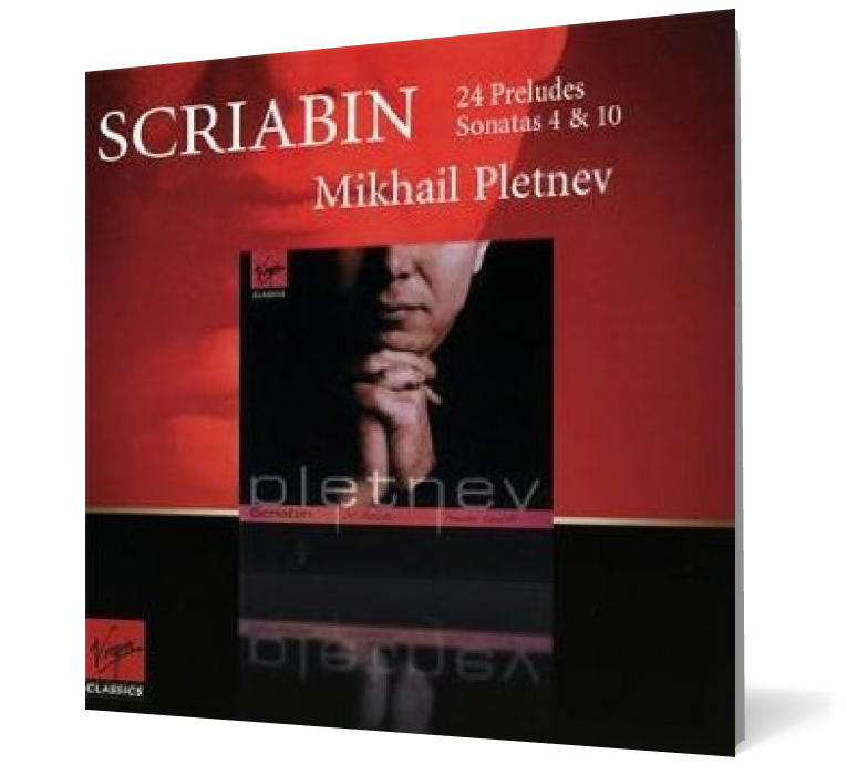 Scriabin: 24 Preludes & Piano Sonatas Nos. 4 & 10