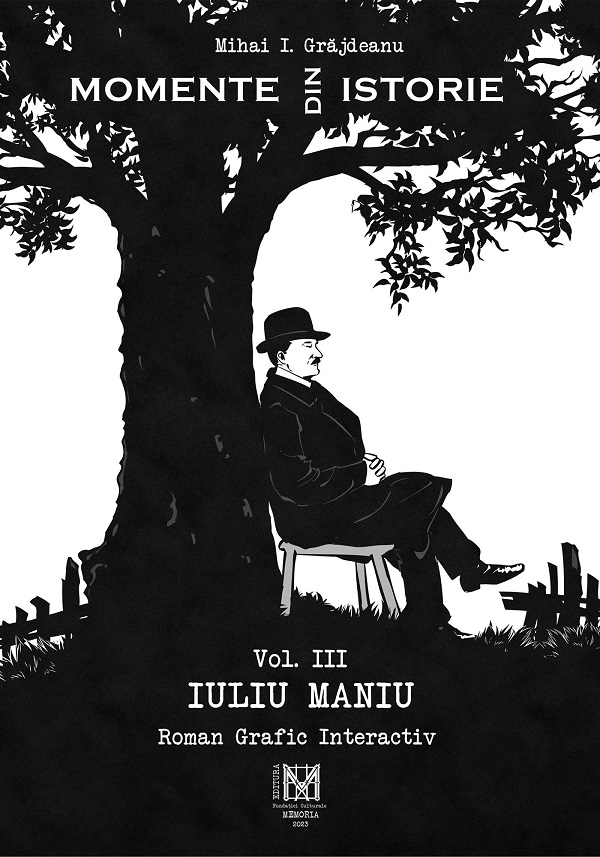 Momente din istorie (vol. III) – Iuliu Maniu