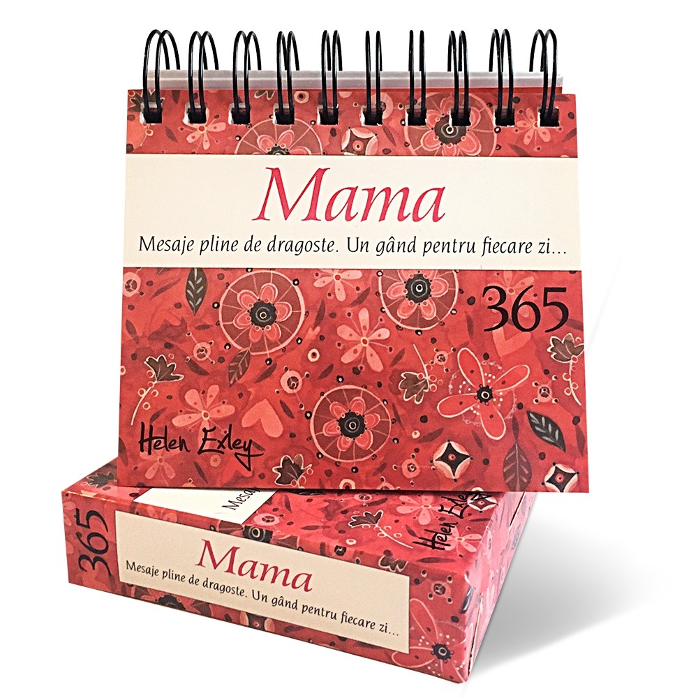 Calendar „Mama – 365 Mesaje pline de dragoste. Un gând pentru fiecare zi...”