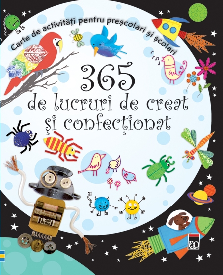 365 de lucruri de creat și confecționat