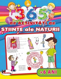 365 de activitati de stiinte ale naturii (+6 ani)