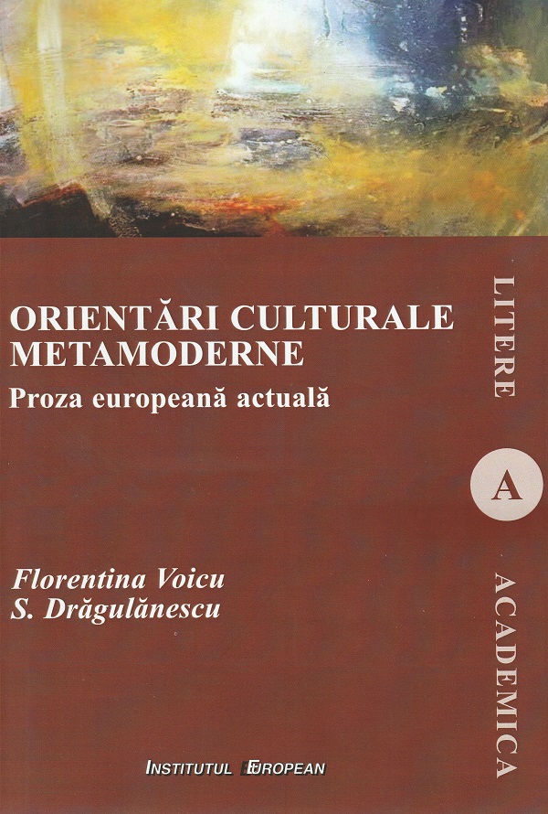 Orientari culturale metamoderne. Proza europeana actuala