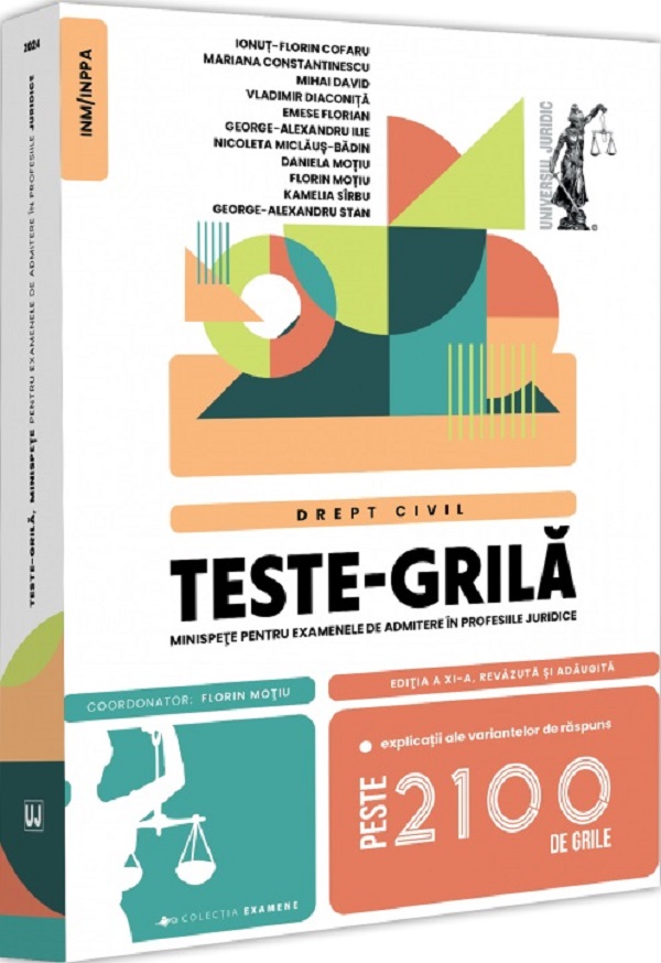 Teste-grila. Minispete pentru examenele de admitere in profesiile juridice