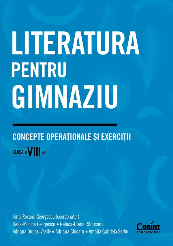 Literatura pentru gimnaziu. Concepte operationale si exercitii. Clasa a VIII-a