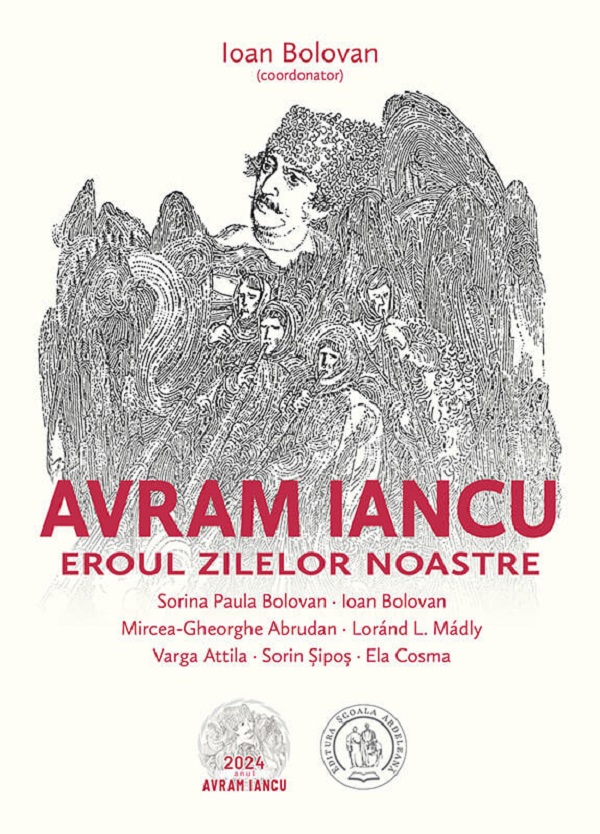 Avram Iancu, eroul zilelor noastre