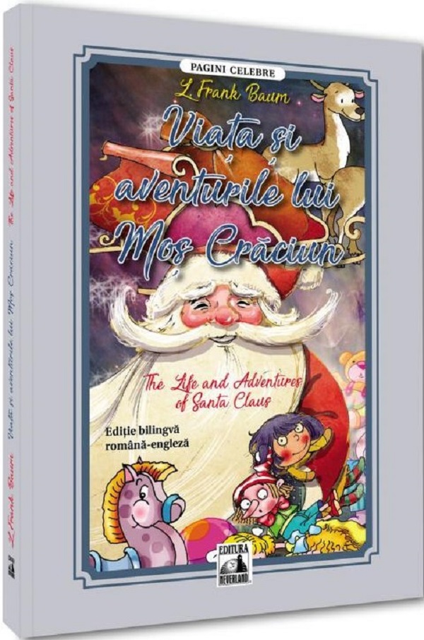 Viata si aventurile lui Mos Craciun. The Life and Adventures of Santa Claus