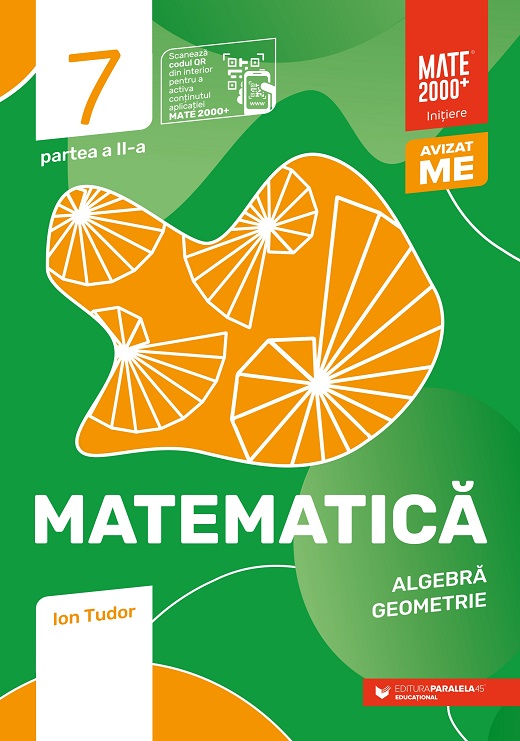 Matematică. Algebră, geometrie. Clasa a VII-a. Inițiere. Partea a II-a