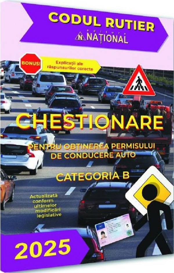 Chestionare pentru obtinerea permisului de conducere auto Categoria B 2025