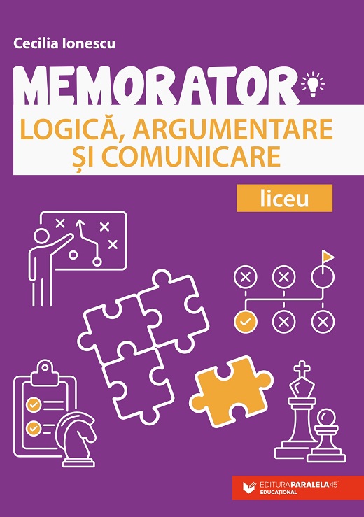 Memorator de logică, argumentare și comunicare pentru liceu