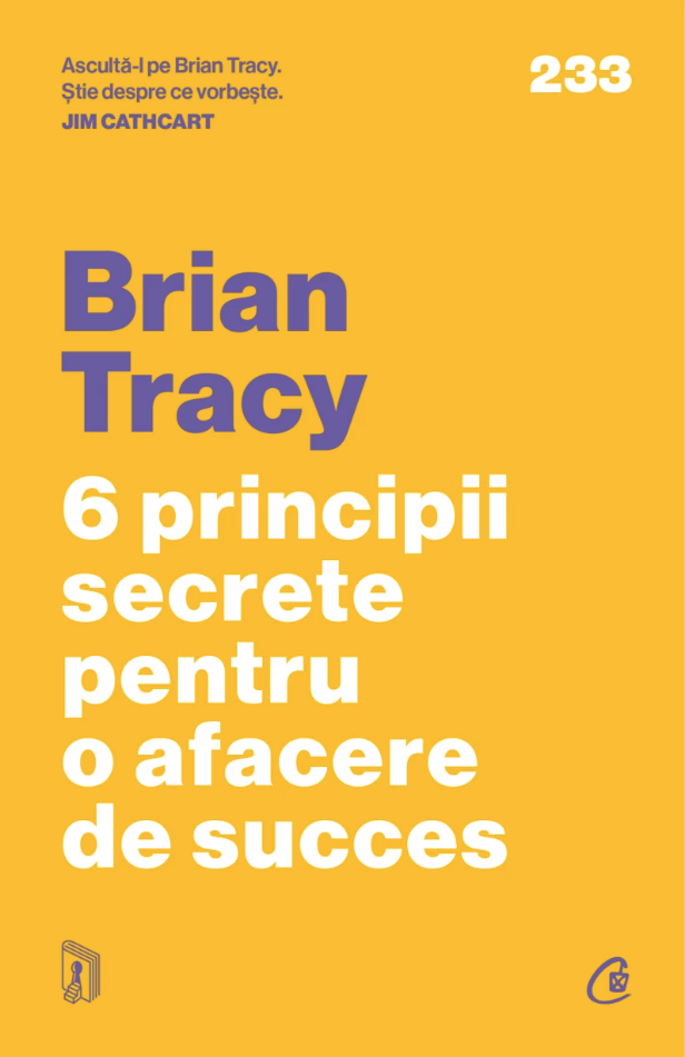 6 principii secrete pentru o afacere de succes