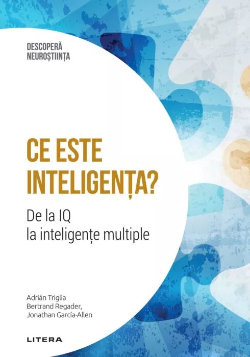 Ce este inteligenta? De la IQ la inteligente multiple