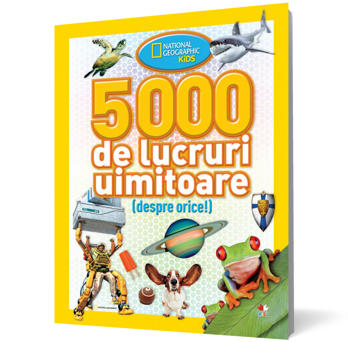 5000 de lucruri uimitoare