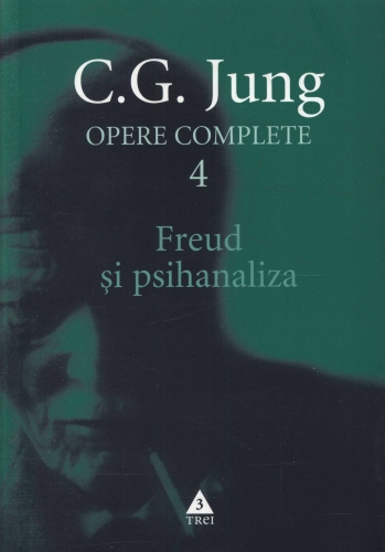 Freud si psihanaliza (Opere complete, vol. 4)