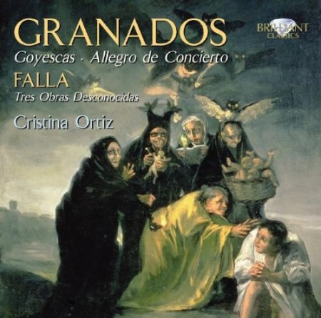 Granados & Falla: Goyescas & Tres Obras Desconocidas