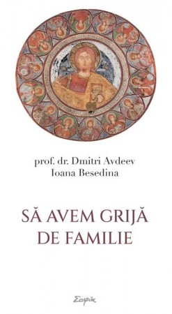 Să avem grijă de familie