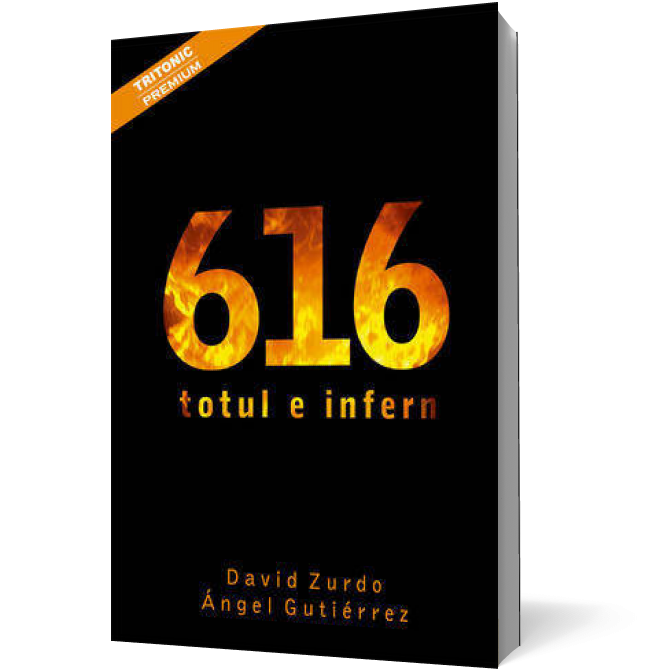 616. Totul e infern